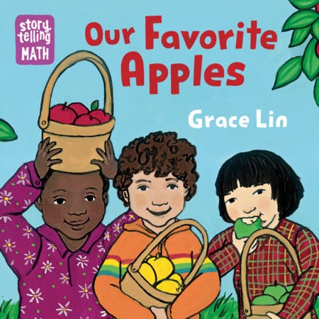 three children holding baskets of apples, each with a different apple color: red, yellow, and green. the book title is "our favorite apples" by grace lin.