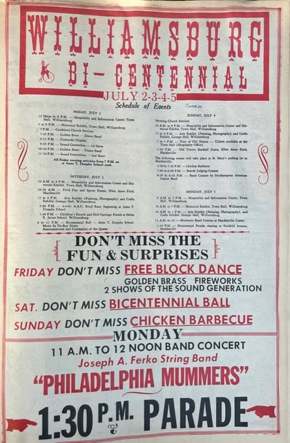 poster advertising the williamsburg bi centennial event, july 2 5, listing daily activities, free block dance, fireworks, chicken barbecue, a band concert, and a 1:30 pm parade with the philadelphia mummers.