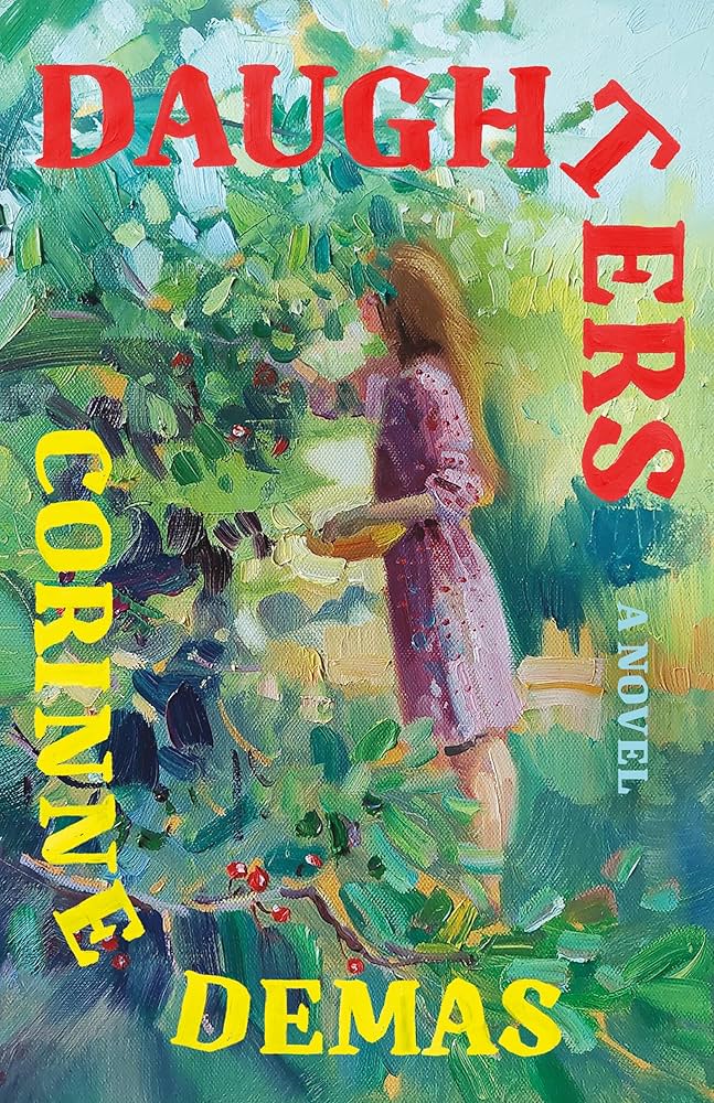 a cover of the novel "daughters" by corinne demas, featuring an illustration of a woman picking fruit from a tree.