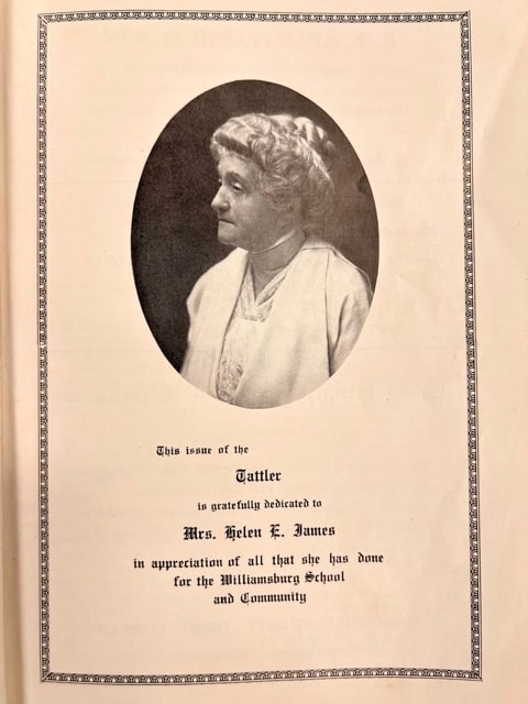 a black and white portrait of an older woman with text below dedicating a publication to mrs. helen f. james for her contributions to the williamsburg school and community.