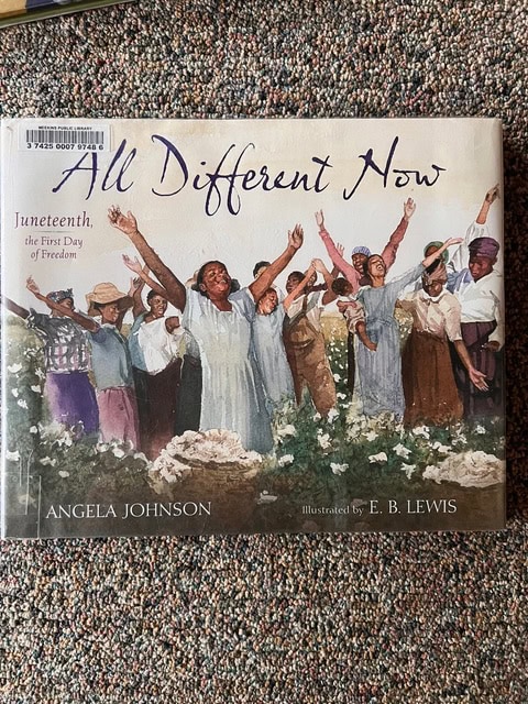 cover of the book "all different now: juneteenth, the first day of freedom" by angela johnson shows a group of people celebrating in a field, illustrated by e. b. lewis.