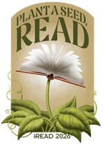 an open book with pages resembling a white flower blooms from a plant. text reads "plant a seed, read" and "iread 2020" on a tan background.